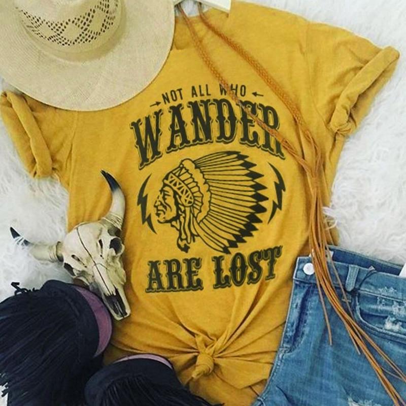 Not All Who Wander Are Lost T Shirt